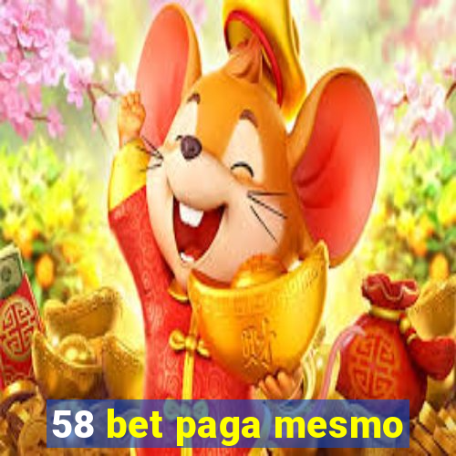 58 bet paga mesmo