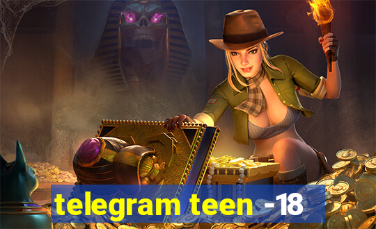 telegram teen -18