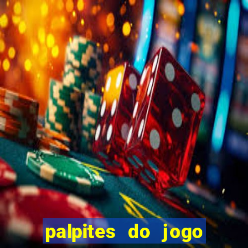 palpites do jogo aberto hoje