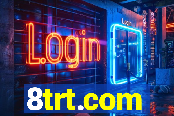 8trt.com