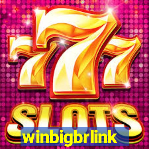 winbigbrlink