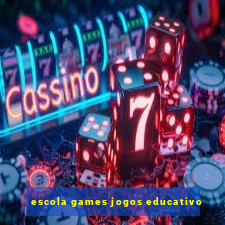 escola games jogos educativo