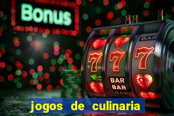 jogos de culinaria da sara