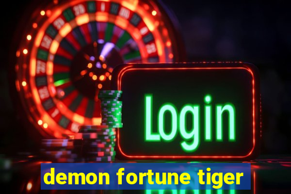 demon fortune tiger