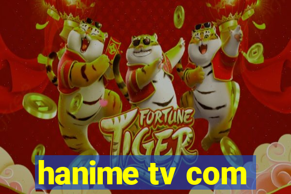 hanime tv com