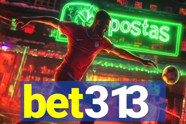 bet313