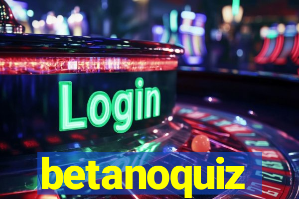 betanoquiz