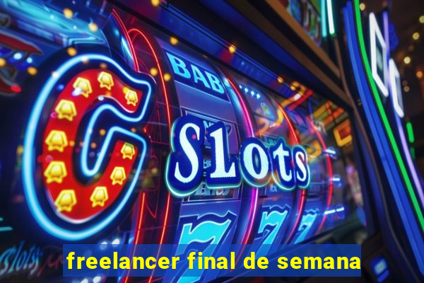 freelancer final de semana