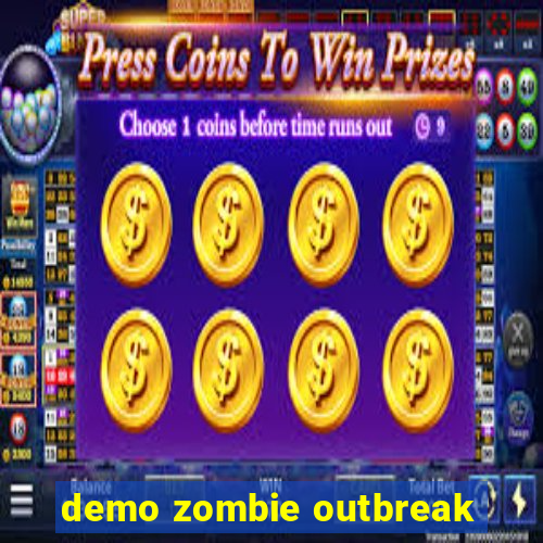 demo zombie outbreak