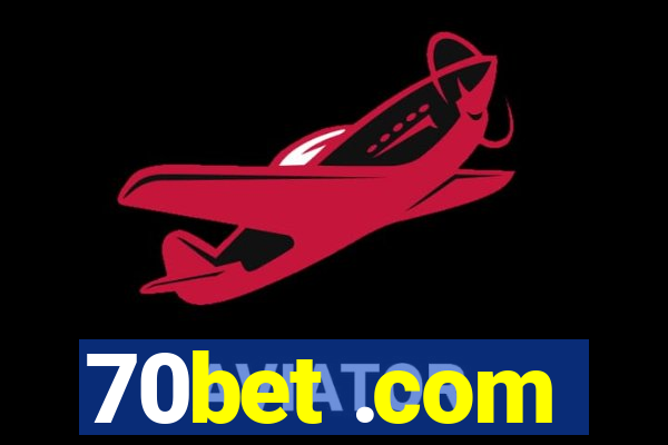 70bet .com