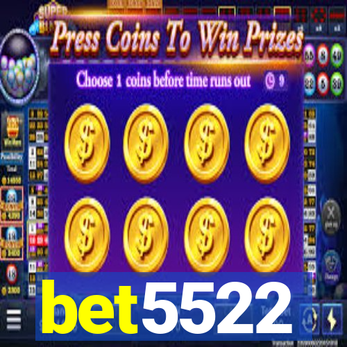 bet5522