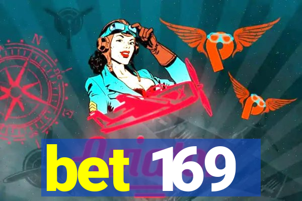 bet 169