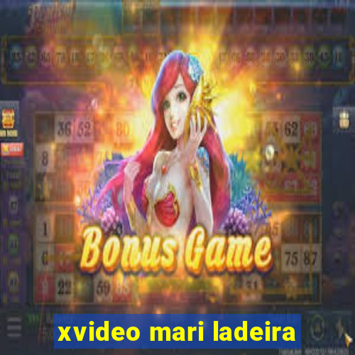 xvideo mari ladeira