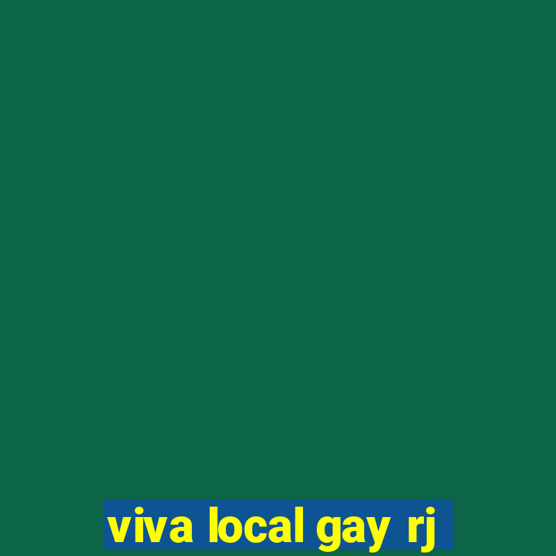 viva local gay rj