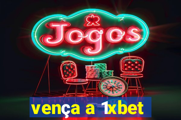 vença a 1xbet