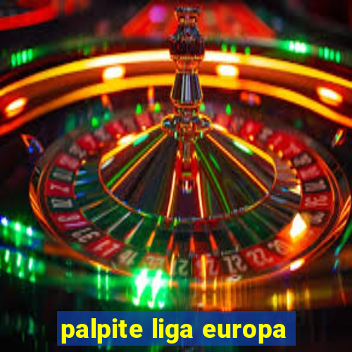 palpite liga europa