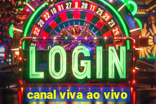 canal viva ao vivo