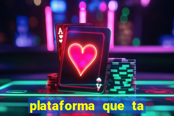 plataforma que ta pagando bem hoje