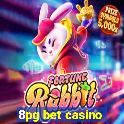 8pg bet casino