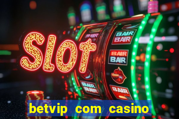 betvip com casino pgsoft fortune dragon