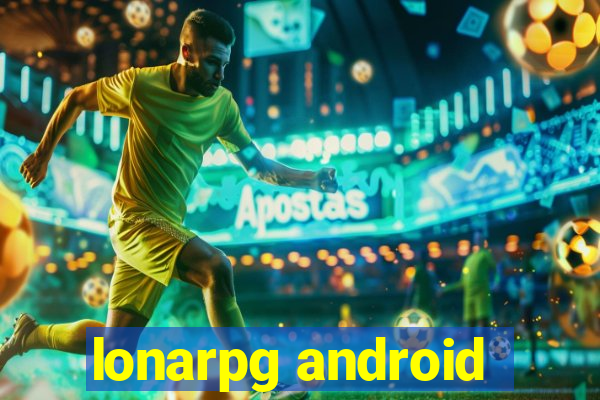 lonarpg android