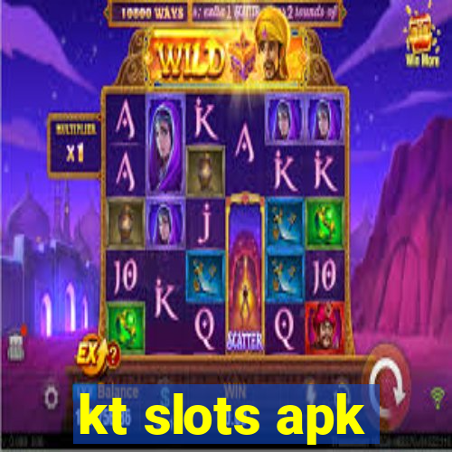 kt slots apk