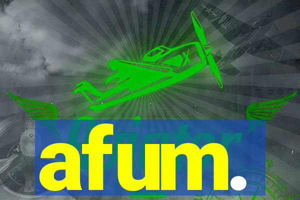 afum.