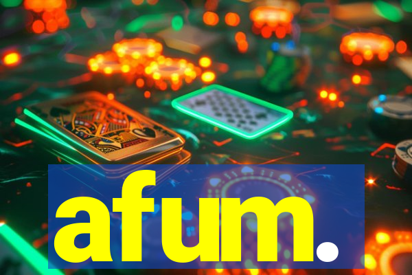 afum.