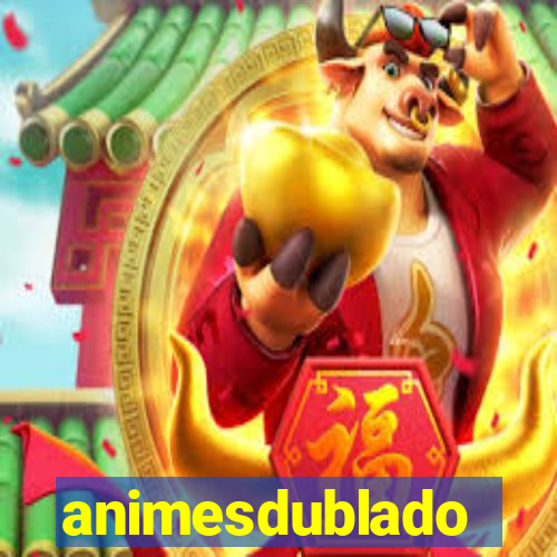 animesdublado