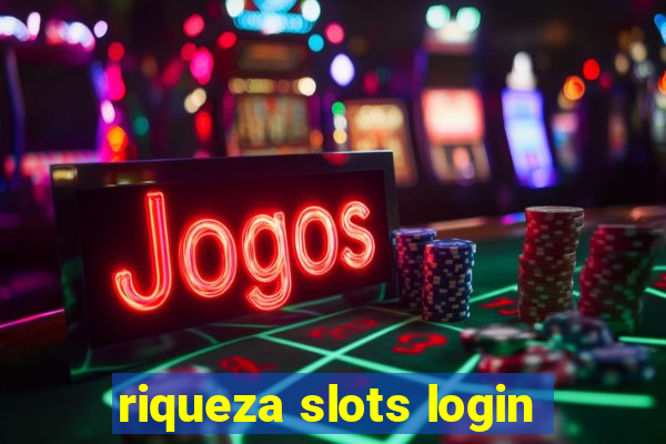 riqueza slots login