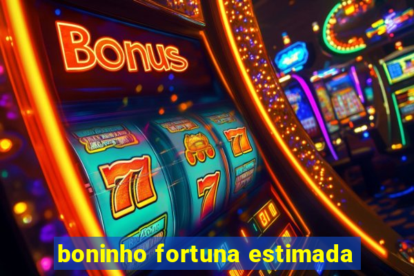 boninho fortuna estimada