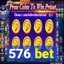 576 bet