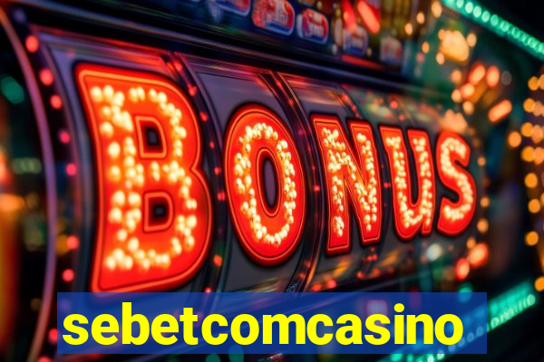 sebetcomcasino