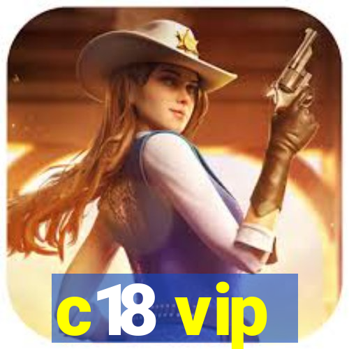 c18 vip