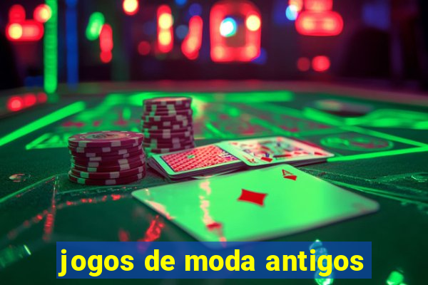 jogos de moda antigos