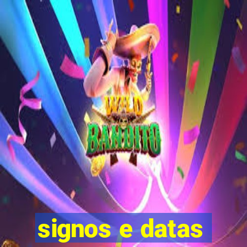 signos e datas