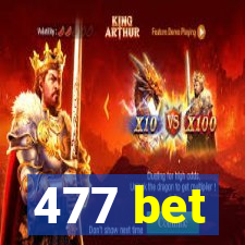 477 bet