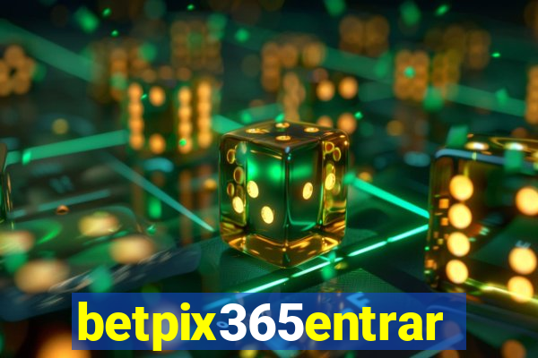 betpix365entrar