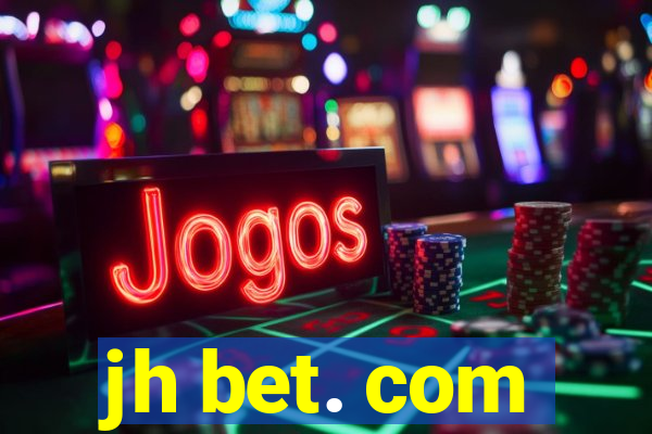 jh bet. com