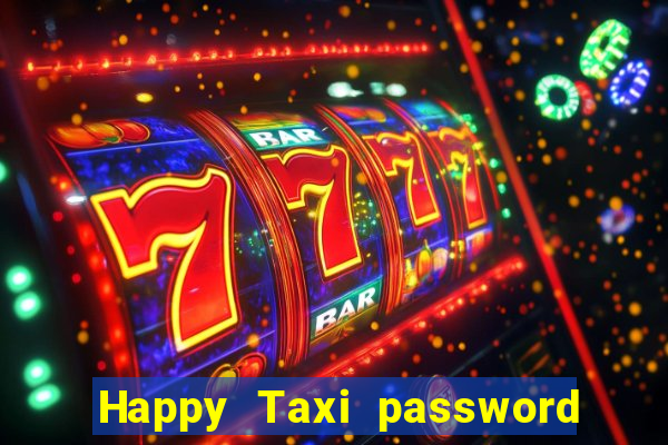 Happy Taxi password road 96 road 96 senha do cofre