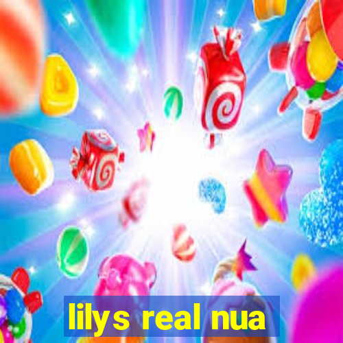 lilys real nua