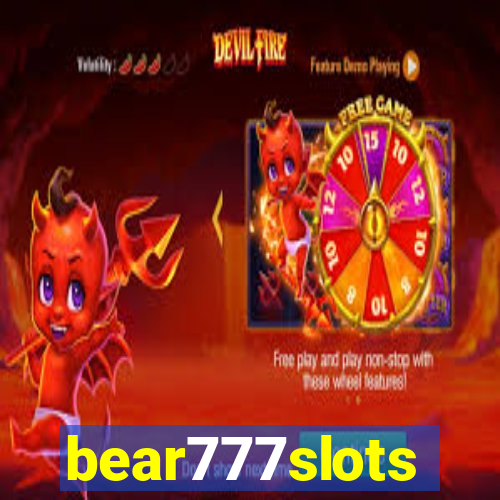 bear777slots