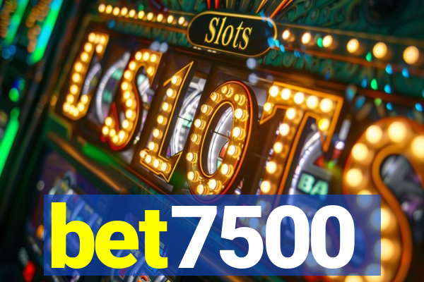 bet7500