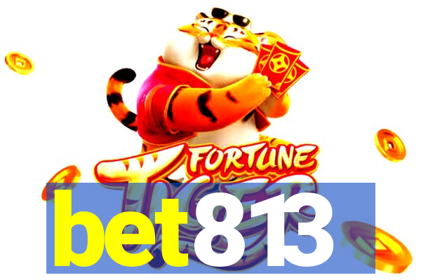 bet813