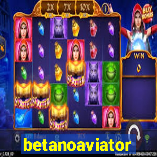 betanoaviator