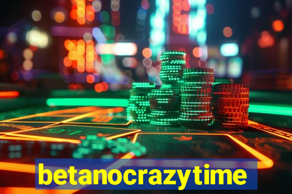 betanocrazytime