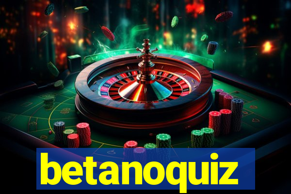 betanoquiz