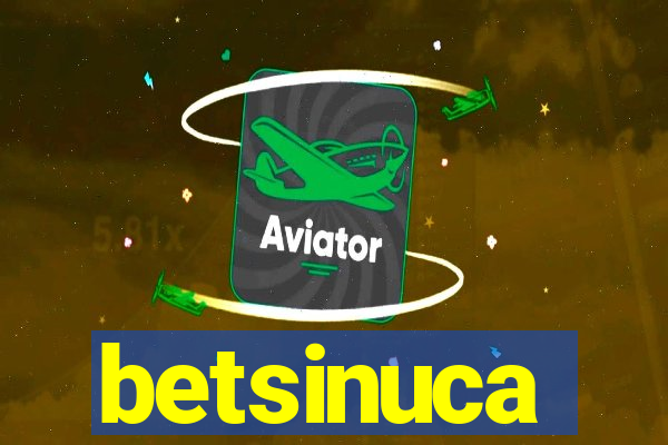 betsinuca