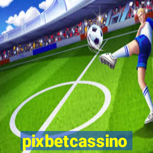 pixbetcassino