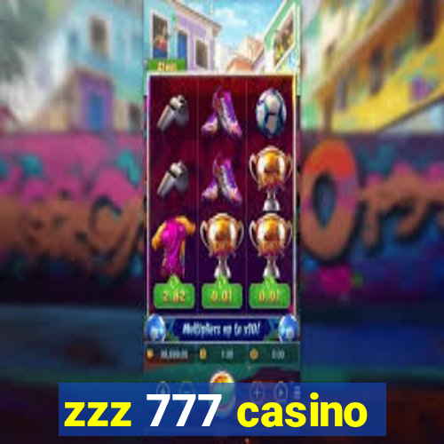 zzz 777 casino